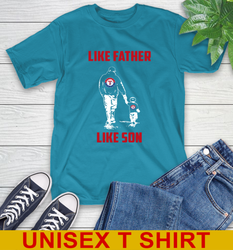 Texas Rangers MLB Baseball Like Father Like Son Sports T-Shirt 21