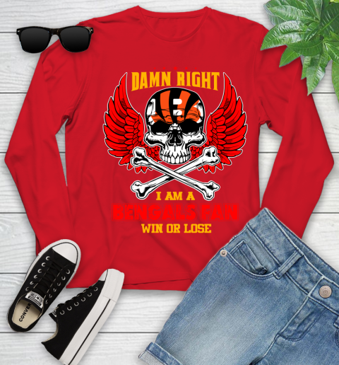 NFL Damn Right I Am A Cincinnati Bengals Win Or Lose Skull Football Sports Youth Long Sleeve 11