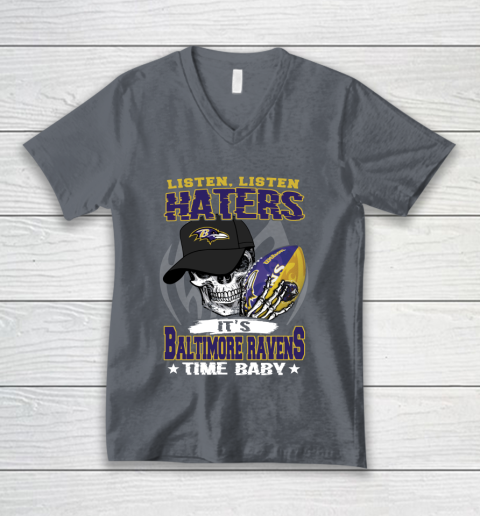 Listen Haters It is RAVENS Time Baby NFL V-Neck T-Shirt 4