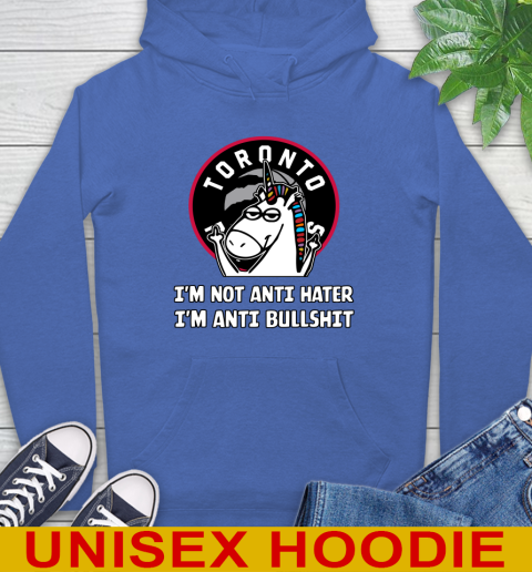 Toronto Raptors NBA Basketball Unicorn I'm Not Anti Hater I'm Anti Bullshit Hoodie 9