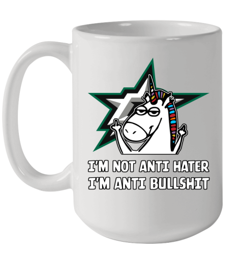 Dallas Stars NHL Hockey Unicorn I'm Not Anti Hater I'm Anti Bullshit Ceramic Mug 15oz
