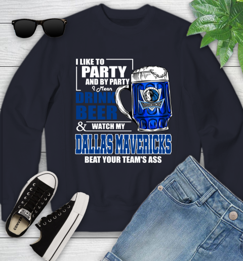 NBA Drink Beer and Watch My Dallas Mavericks Beat Your Team's Ass Basketball Youth Sweatshirt 2