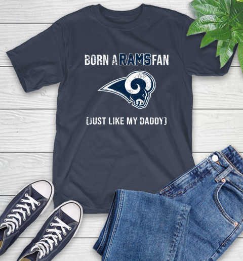 NFL Los Angeles Rams Football Loyal Fan Just Like My Daddy Shirt T-Shirt 3