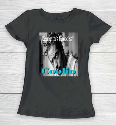Coolio Gangsta's Paradise 1963 - 2022 Women's T-Shirt