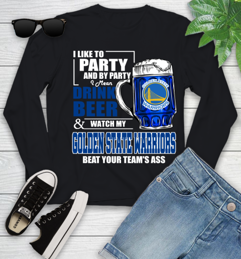 NBA Drink Beer and Watch My Golden State Warriors Beat Your Team's Ass Basketball Youth Long Sleeve