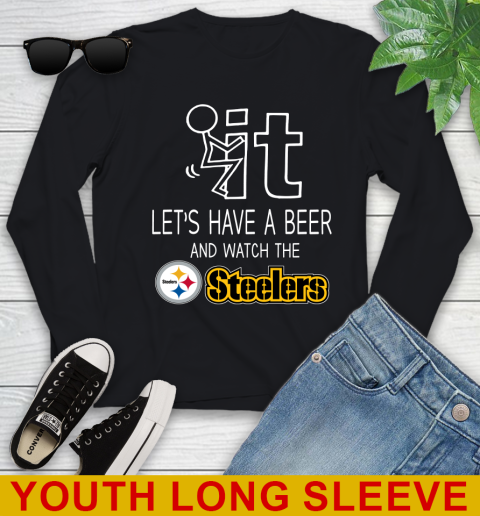 Pittsburgh Steelers Football NFL Let's Have A Beer And Watch Your Team Sports Youth Long Sleeve