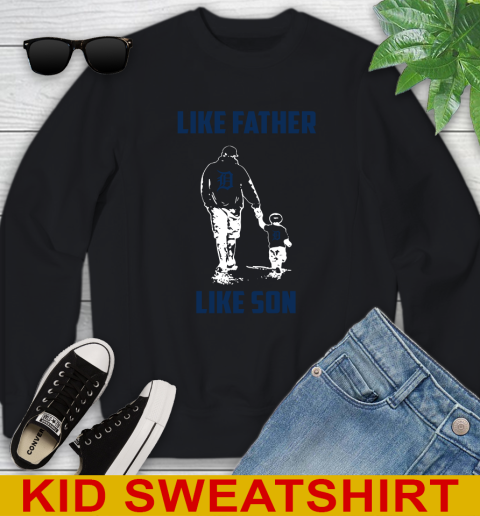 Detroit Tigers MLB Baseball Like Father Like Son Sports Youth Sweatshirt