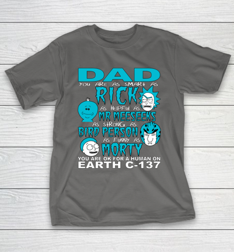 Rick And Morty Fathers Day Dad You Are T-Shirt 8
