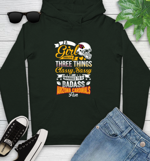 Arizona Cardinals NFL Football A Girl Should Be Three Things Classy Sassy And A Be Badass Fan Youth Hoodie 14