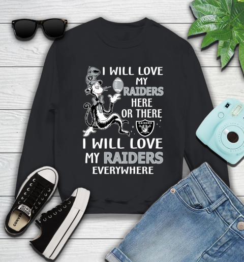 NFL Football Oakland Raiders I Will Love My Raiders Everywhere Dr Seuss Shirt Youth Sweatshirt