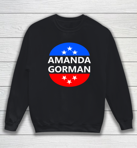 Amanda Gorman Poet Poem Inauguration 2021 Day January 20th Sweatshirt
