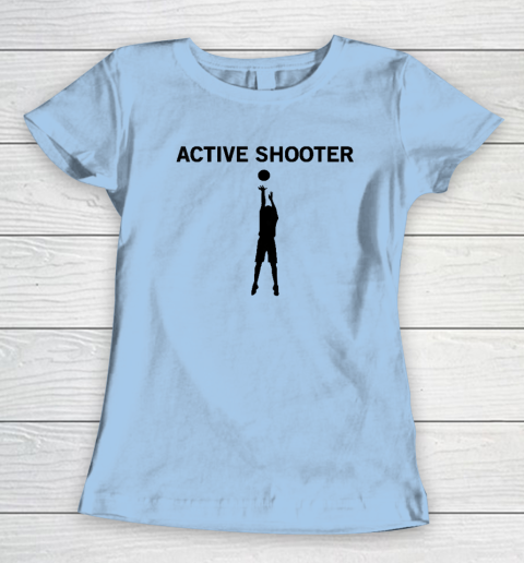 Active Shooter Basketball Lovers Women's T-Shirt 4