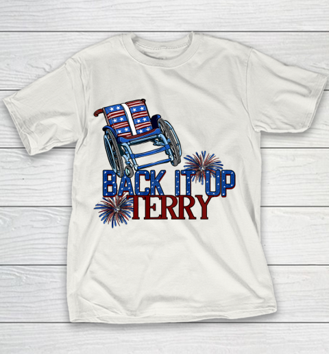 Back Up Terry Put It In Reverse 4th of July Fireworks Funny Shirt Youth T-Shirt