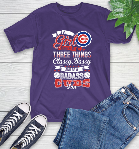 Chicago Cubs MLB Baseball A Girl Should Be Three Things Classy Sassy And A Be Badass Fan T-Shirt 5