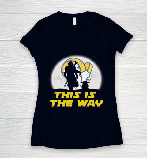 Los Angeles Rams NFL Football Star Wars Yoda And Mandalorian This Is The Way Women's V-Neck T-Shirt 2
