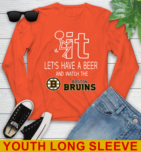 Boston Bruins Hockey NHL Let's Have A Beer And Watch Your Team Sports Youth Long Sleeve 3