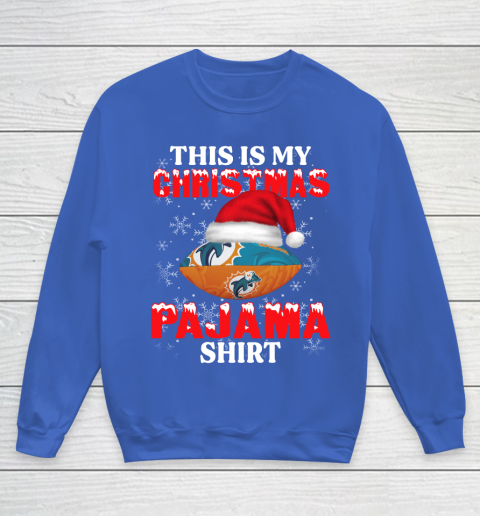 Miami Dolphins This Is My Christmas Pajama Shirt NFL Youth Sweatshirt 6