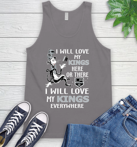 NHL Hockey Los Angeles Kings I Will Love My Kings Everywhere Dr Seuss Shirt Tank Top 6