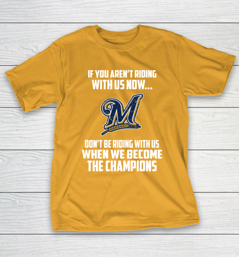 MLB Milwaukee Brewers Baseball We Become The Champions T-Shirt 2