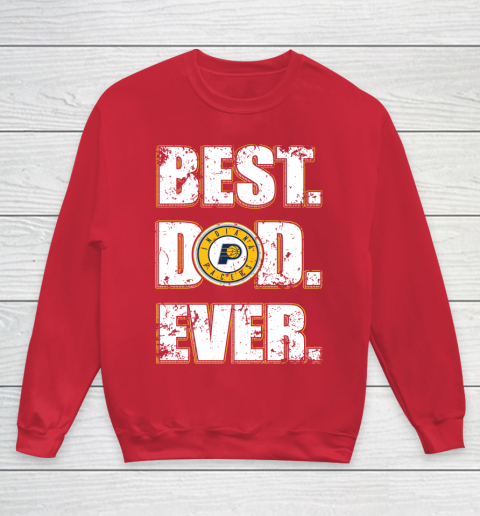 NBA Indiana Pacers Basketball Best Dad Ever Family Shirt Youth Sweatshirt 7
