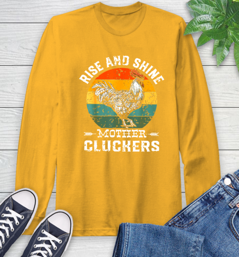 Rise And Shine Mother Cluckers Vintage Shirt 55