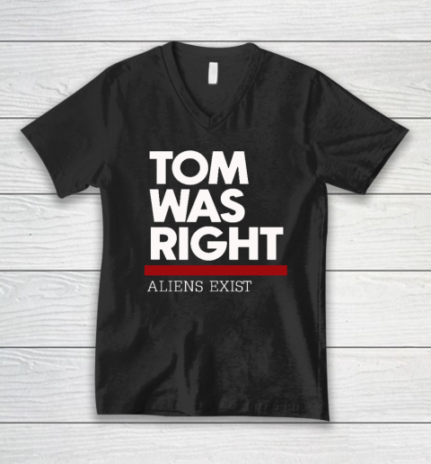 Tom Was Right V-Neck T-Shirt