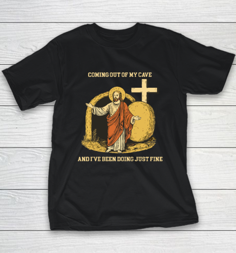 Coming Out Of My Cave Jesus Youth T-Shirt