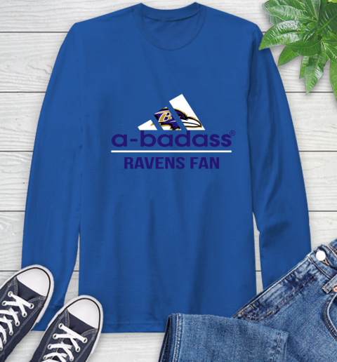NFL A Badass Baltimore Ravens Fan Adidas Football Sports Long Sleeve T-Shirt 10