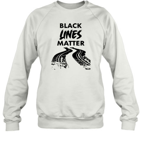 Car Racing Black Lines Matter Sweatshirt
