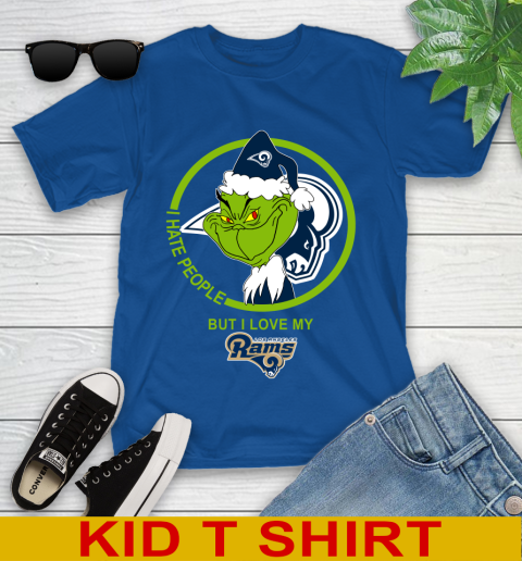 Los Angeles Rams NFL Christmas Grinch I Hate People But I Love My Favorite Football Team Youth T-Shirt 9