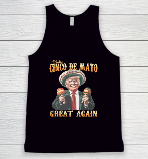 Trump Make Cinco De Mayo Great Again Tank Top