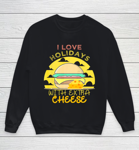Happy Holidays With Cheese shirt Extra Cheeseburger Gift Youth Sweatshirt