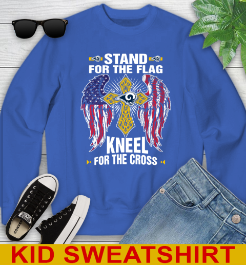 NFL Football Los Angeles Rams Stand For Flag Kneel For The Cross Shirt Youth Sweatshirt - Image 7