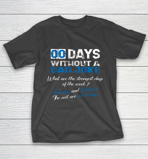 Mens Zero Days Without A Dad Joke Father s Funny Memes Collection T-Shirt