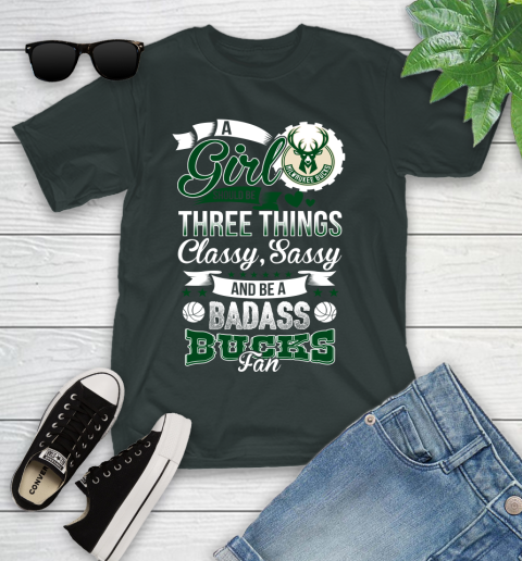 Milwaukee Bucks NBA A Girl Should Be Three Things Classy Sassy And A Be Badass Fan Youth T-Shirt 6