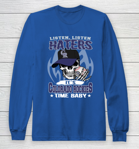 Listen Haters It is ROCKIES Time Baby MLB Long Sleeve T-Shirt 7 Listen Haters It is ROCKIES Time Baby MLB Long Sleeve T-Shirt - Image 7