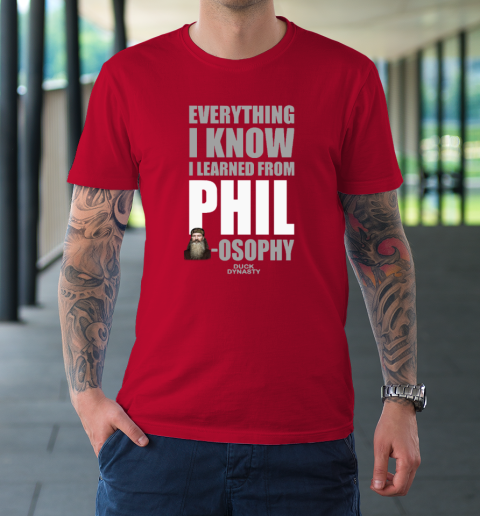 Duck Dynasty Everything I Know I Learned From Phil osophy T-Shirt 8