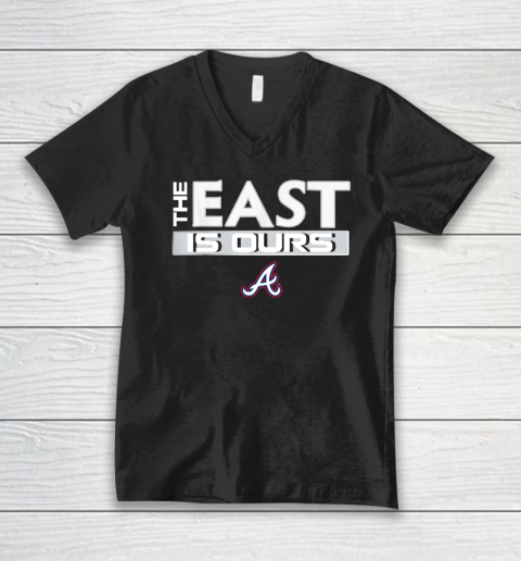 The East Is Ours Braves V-Neck T-Shirt