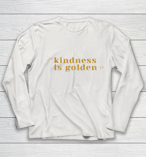 Kindness is Golden Youth Long Sleeve 11