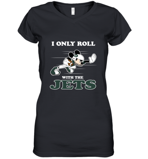 NFL Mickey Mouse I Only Roll With New York Jets Women's V-Neck T-Shirt