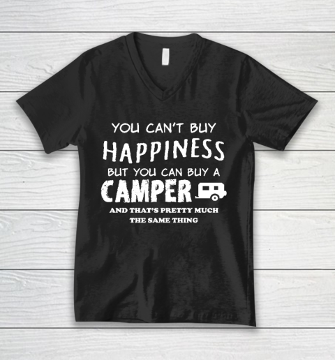 Funny Camping Shirt YOU CAN'T BUY HAPPINESS BUT YOU CAN BUY A CAMPER V-Neck T-Shirt