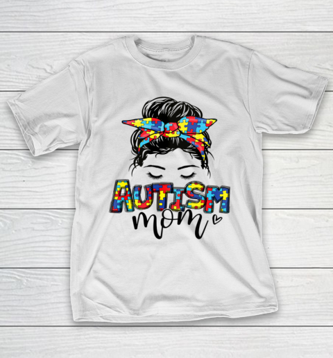 Autism Mom Messy Bun Hair Puzzle Mother s Day Funny T-Shirt