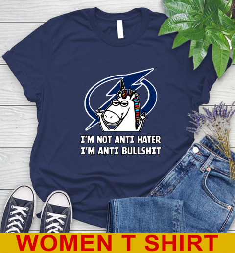 Tampa Bay Lightning NHL Hockey Unicorn I'm Not Anti Hater I'm Anti Bullshit Women's T-Shirt 12