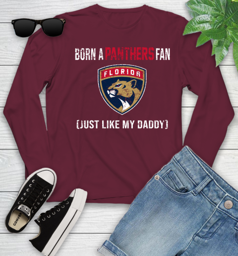 NHL Florida Panthers Hockey Loyal Fan Just Like My Daddy Shirt Youth Long Sleeve 5