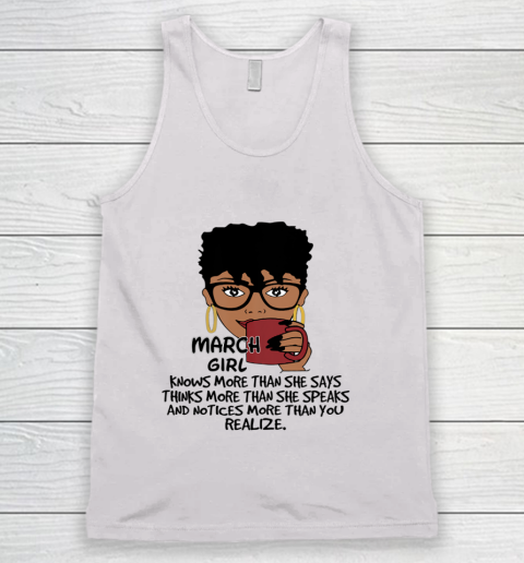 March Girl Knows More Than She Says Shirt Black Queens Birthday Tank Top