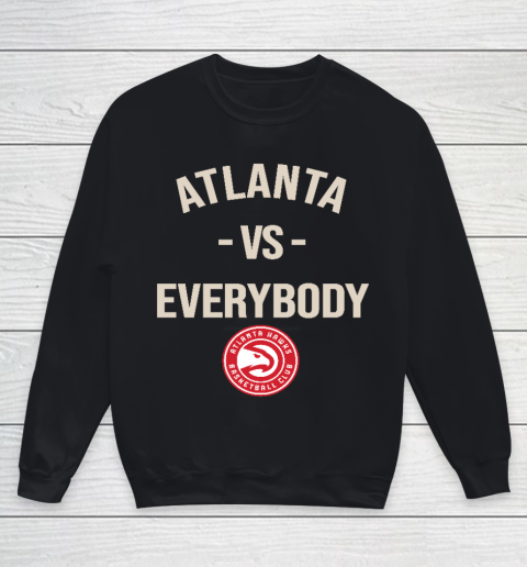 Atlanta Hawks Vs Everybody Youth Sweatshirt