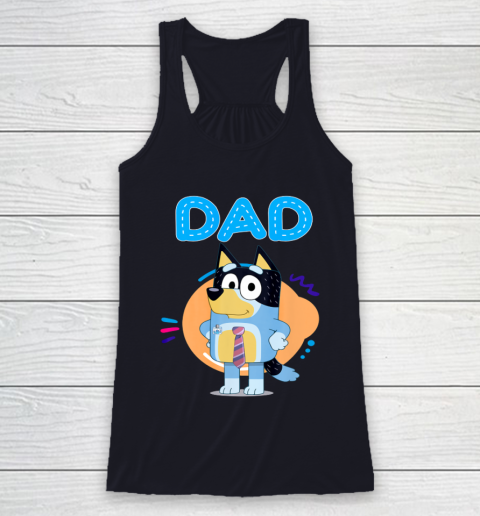 Bluey Dad Lover Forever Father's Day Racerback Tank 8