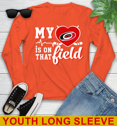NHL My Heart Is On That Field Hockey Sports Carolina Hurricanes Youth Long Sleeve 3