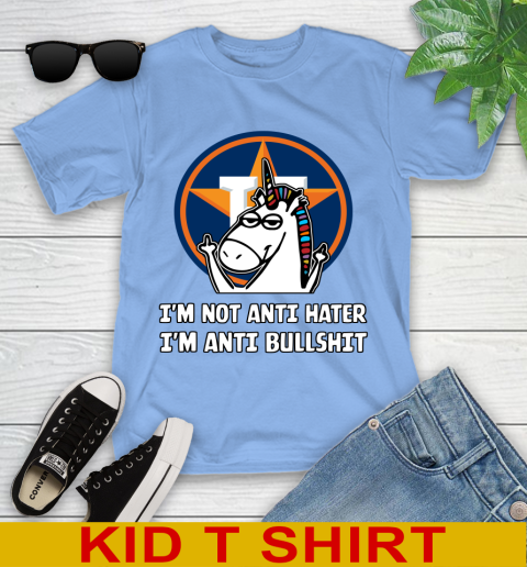Houston Astros MLB Baseball Unicorn I'm Not Anti Hater I'm Anti Bullshit Youth T-Shirt 11