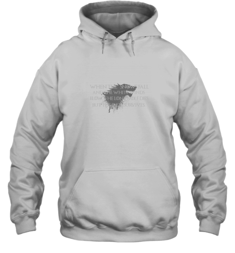 When The Snows Fall And The White Winds Blow Hoodie